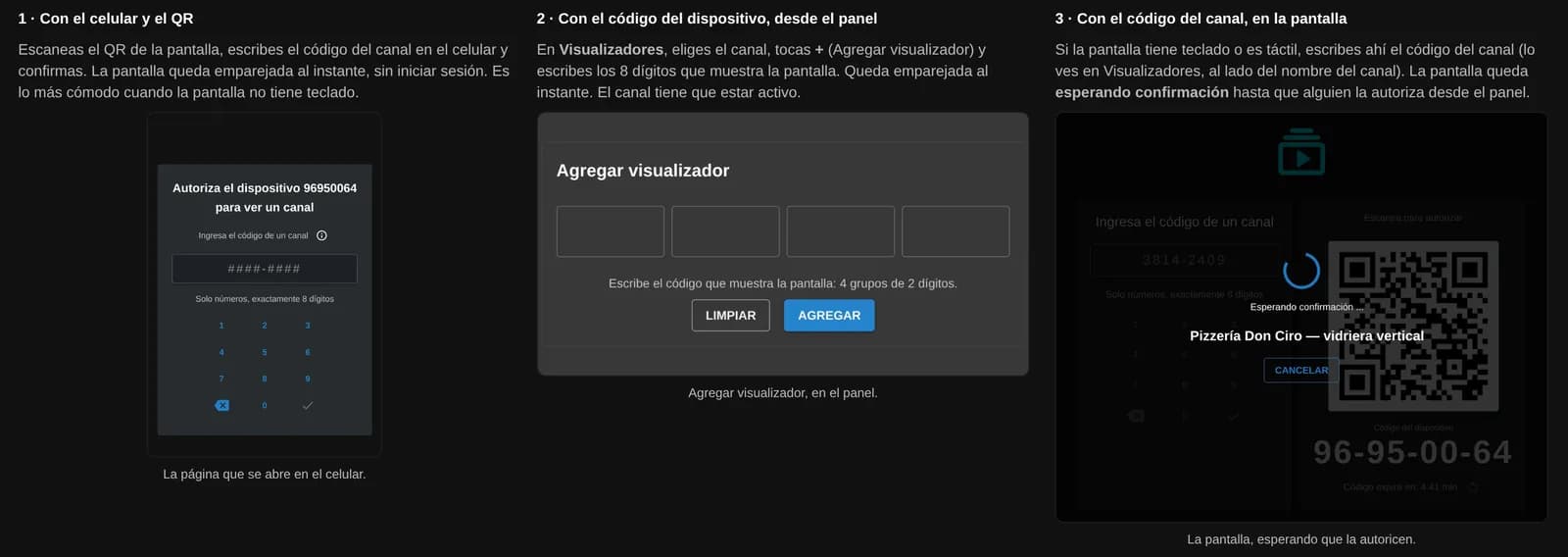 Las tres formas de emparejar en el panel: con el celular y el QR, con el código del dispositivo desde Agregar visualizador, y con el código del canal en la pantalla, que queda esperando confirmación